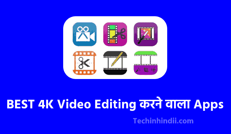 10+ BEST 4K Video Editing करने वाला Apps Download करे 2024 | Video Editing Karne Wala App | Best Video Editing Apps For Android in Hindi